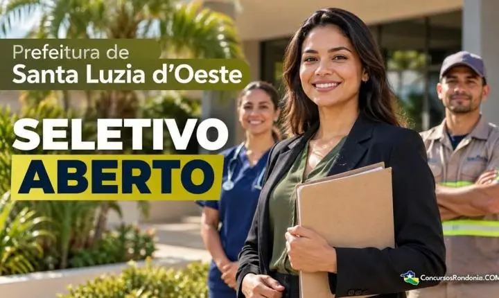 Santa Luzia d’Oeste abre seletivo com 59 oportunidades e até R$ 5,1 mil